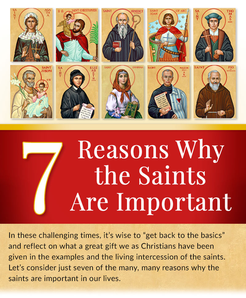 7 Reasons Why the Saints Are Important - In these challenging times, it's wise to 